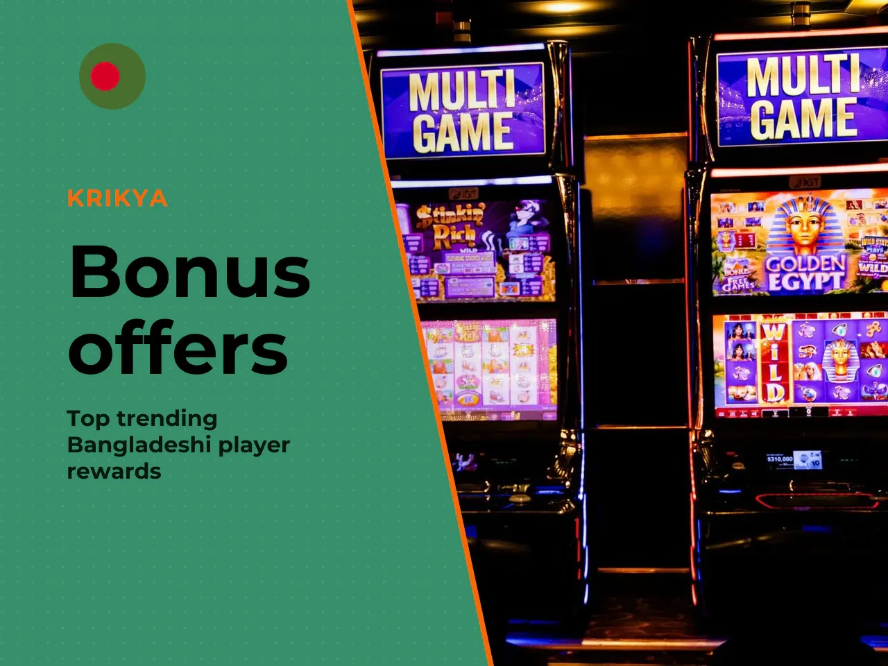 Which Krikya Offers Are Most Searched in Bangladesh. Bangladesh has its own patterns when it comes to bonus-related searches. The most common queries from Bangladeshi players cluster around a few them
