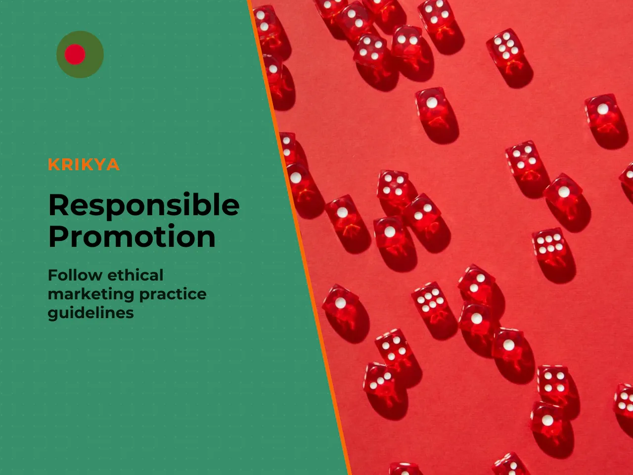 Core Principles for Responsible Promotion. - **Never promise guaranteed earnings** to potential players. Betting is inherently unpredictable, and any claim of certain profit is misleading — and in man